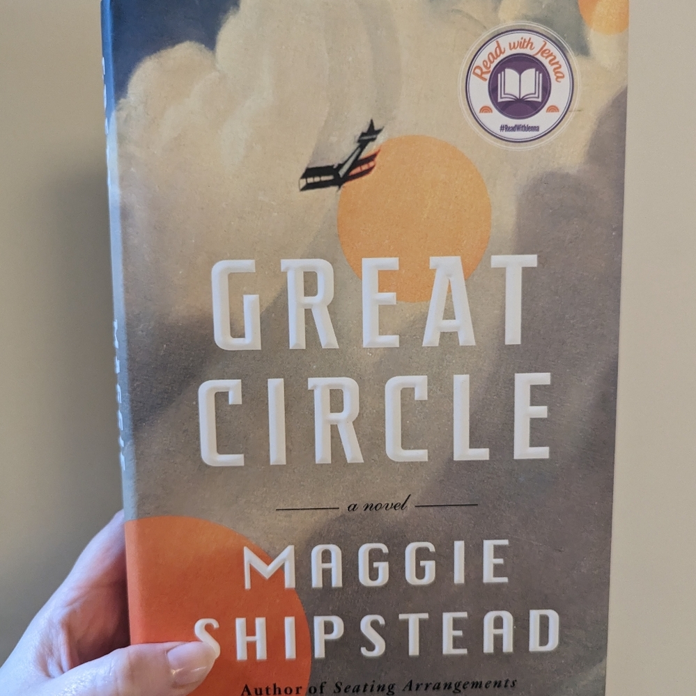The Great Circle by Maggie Shipstead (fiction book)